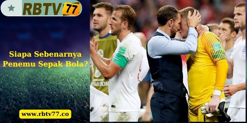 Siapa Sebenarnya Penemu Sepak Bola?